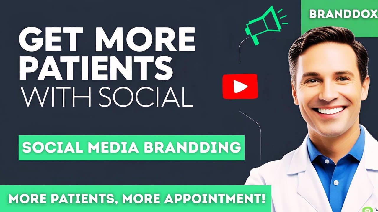 Get More Patients with Social Media & Video Marketing! | Branddox